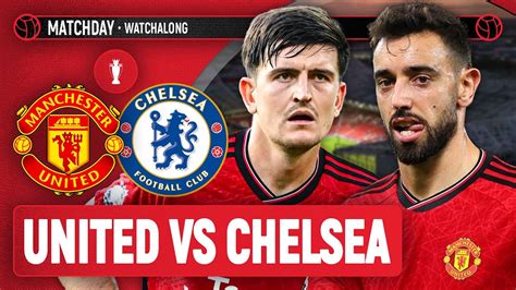 Manchester United 2 1 Chelsea Live Stream Watchalong Premier League