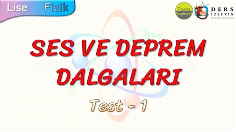 SES VE DEPREM DALGALARI YAPRAK TEST 1 YouTube