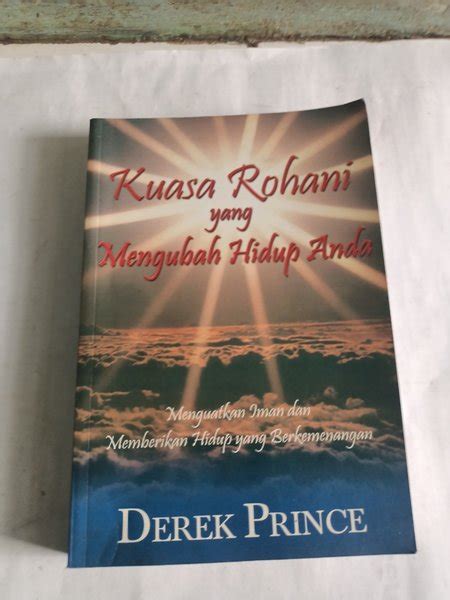 Jual Buku Kristen Kuasa Rohani Yang Mengubah Hidup Anda Derek Prince Di