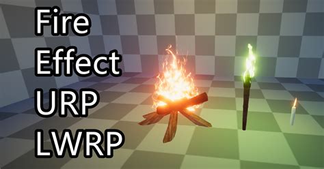 Fire Effect Urp And Lwrp Vfx Shaders Unity Asset Store