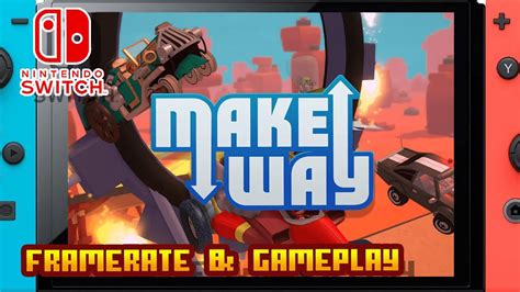 Make Way Nintendo Switch Framerate Gameplay Youtube