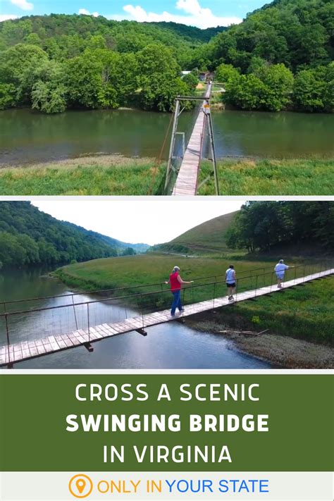 Crossing The Clinch River Swinging Bridge In Virginia Is An