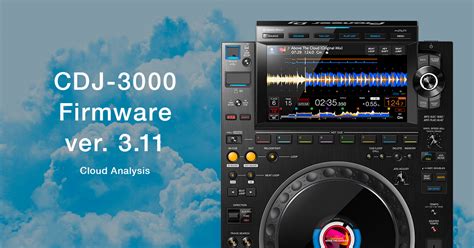 CDJ-3000 now supports Cloud Analysis from rekordbox - News - Pioneer DJ ...