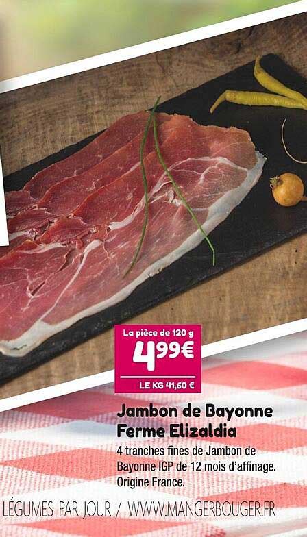 Promo Jambon De Bayonne Ferme Elizaldia Chez Point Vert Icatalogue Fr