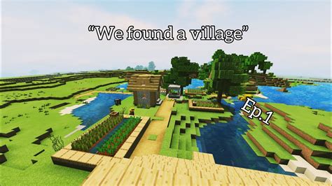 We Found A Village”minecrafthardcoreep1 Youtube