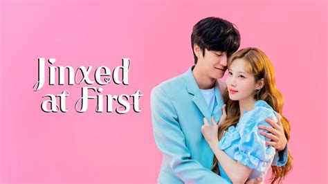 Jinxed At First 2022 Full Online With English Subtitle For Free Iqiyi