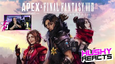 Apex Legends FINAL FANTASY VII REBIRTH Event Trailer HUSKY