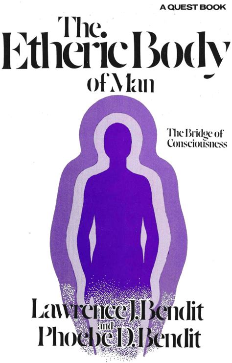 The Etheric Body Of Man The Bridge Of Consciousness