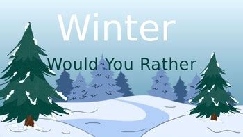 Winter Would You Rather Game! by Abigail Bonnanzio | TPT