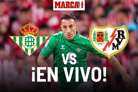 LaLiga EA Sports 2023 Betis vs Rayo Vallecano EN VIVO Andrés Guardado