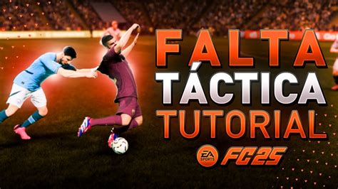 Fc Nueva Falta Tactica Tutorial Como Hacer La Faltas Intencionadas