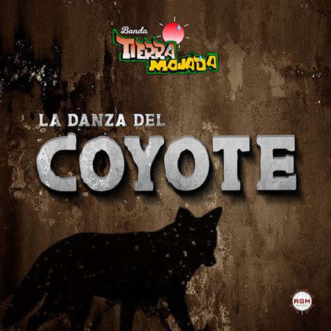 La Danza Del Coyote Youtube Music