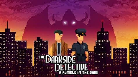 The Darkside Detective A Fumble In The Dark Footage