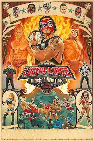 Watch Lucha Libre USA Masked Warriors Streaming Online Yidio