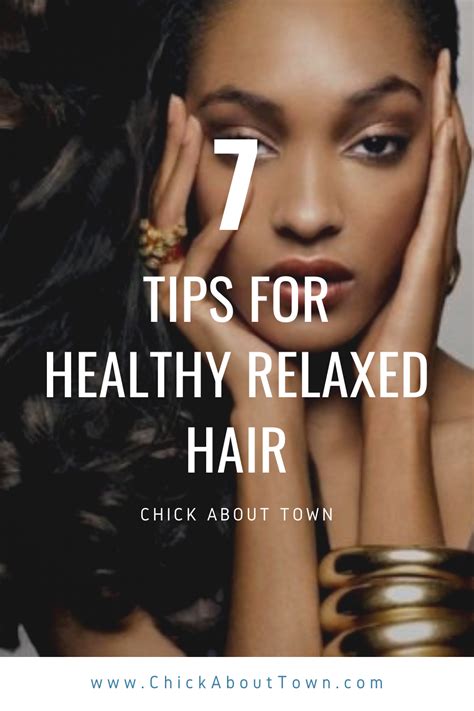 7 Relaxed Hair Tips for Healthy Relaxed Hair • Chick About Town