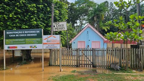 Casa De Chico Mendes Volta A Ser Atingida Pelas Guas Do Rio Acre