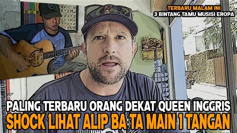 Alip Ba Ta Reaction Terbaru Orang Dekat Queen Bilang Thn Main