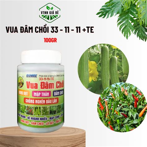 PHÂN BÓN NPK 33 11 11 TE VUA ĐÂM CHỒI 100GR MUA 3 TẶNG 1 CÙNG LOẠI