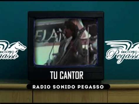 Pegasso Emilio Tu Cantor Youtube