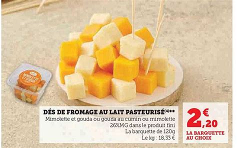 Promo D S De Fromage Au Lait Pasteuris Chez Super U Icatalogue Fr