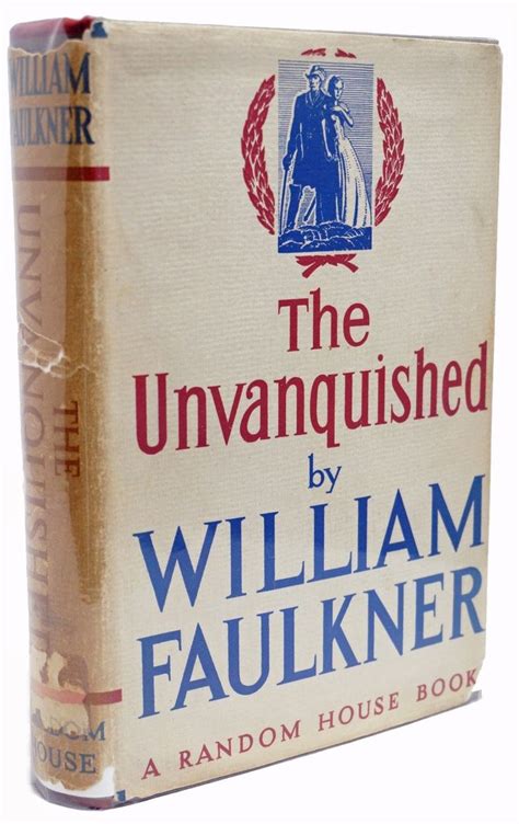 The Unvanquished By William Faulkner