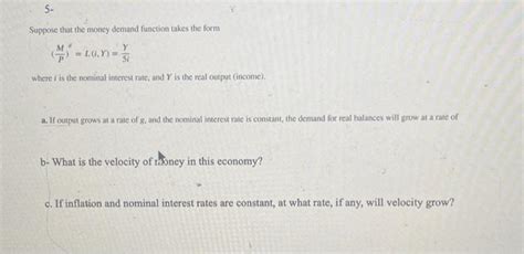 Solved Suppose That The Money Demand Function Takes The Form Chegg