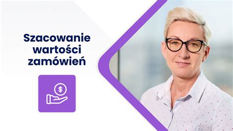 Szacowanie wartości zamówień