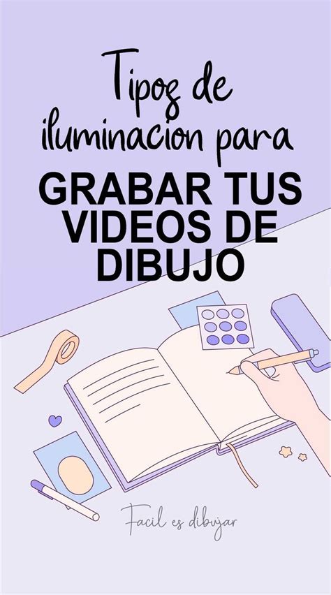 Tips de iluminación para grabar tus videos de dibujo Videos de