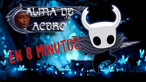 Alma De Acero El Reto Imposible De Hollow Knight Que Te Dejar Sin