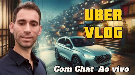 Vlog Uber Ao Vivo Chat Nas Ruas De S O Paulo Youtube