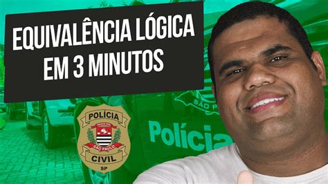 Raciocínio Lógico para PC SP Dica 41 Equivalência Lógica em 3 minutos