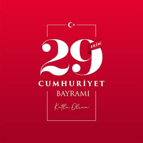 Premium Vector 29 Ekim Cumhuriyet Bayrami Kutlu Olsun Translation 29