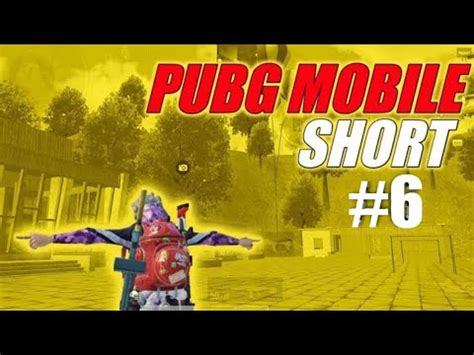 Pubg Mobile Shorts 6 YouTube