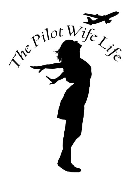 The Pilot Wife Life