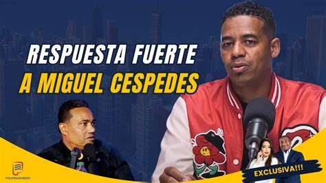 Danielito Respuesta Fuerte A Miguel C Spedes Y Revela Secretos Del