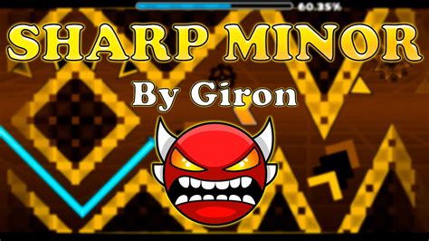 Geometry Dash Sharp Minor Insane Demon By Giron Youtube