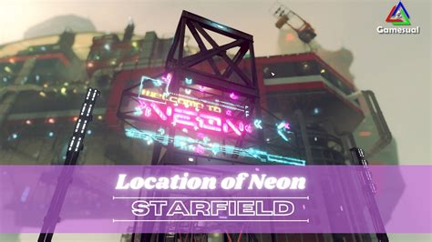 Starfield Neon Location Guide Gamesual