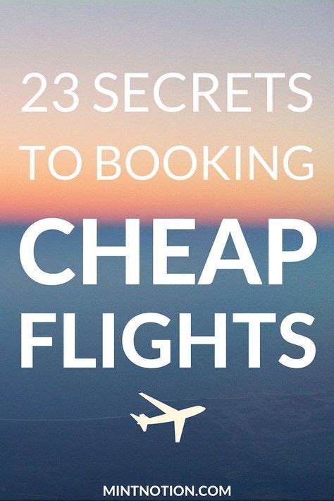 23 Secrets To Booking Cheap Flights Book Cheap Flights Travel Rewards Travel Advice