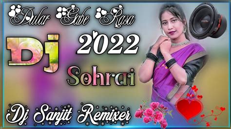 Dular Gabe Rasa New Santali Sohrai Dj Song Dj Sanit