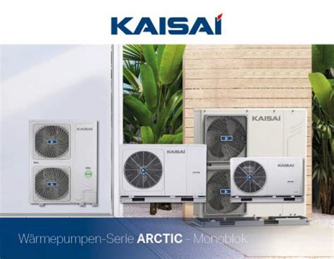 Neue Kaisai Monoblock W Rmepumpen Der Arctic Serie Kaisai