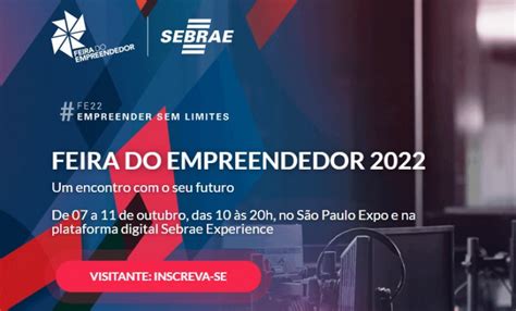 Feira Do Empreendedor Do Sebrae Sp Espera Gerar R 1 Bi Em Negócios