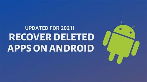 How To Recover Deleted Apps On Android A Quick Guide