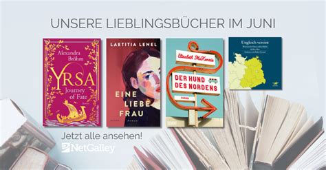 Unsere Lieblingsbücher im Juni 2024 NetGalley Deutschland