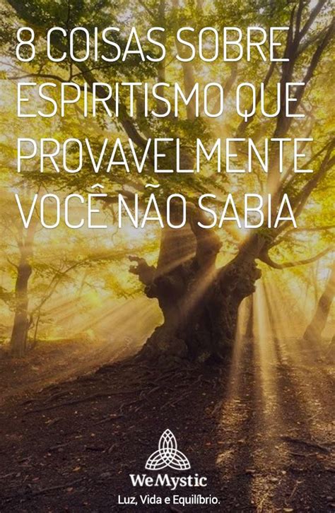 Coisas Sobre Espiritismo Que Provavelmente Voc N O Sabia Wemystic