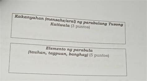 Suriin Ang Mga Pangyayari Sa Parabulang Ang Tusong Katiwala Batay Sa