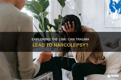 Exploring The Link Can Trauma Lead To Narcolepsy MedShun