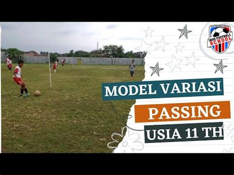 Variasi Passing Sepakbola Usia Dini Latihan Passing First Touch