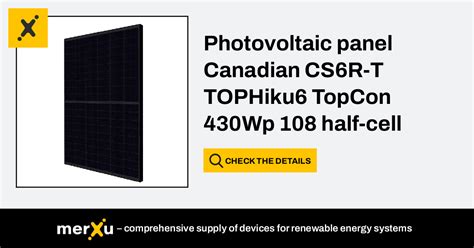 Canadian Solar Photovoltaic Panel Canadian CS6R T TOPHiku6 TopCon 430Wp