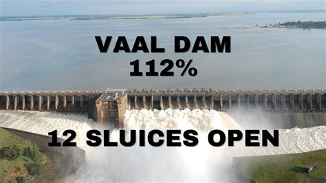 Vaaldam 18 February 2023 12 Sluice Gates Open YouTube