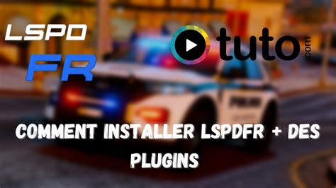 Tuto Comment Installer Lspdfr Des Plugins Youtube